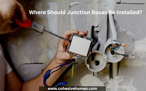 do junction boxes need to be covered|junction box accessibility code requirements.